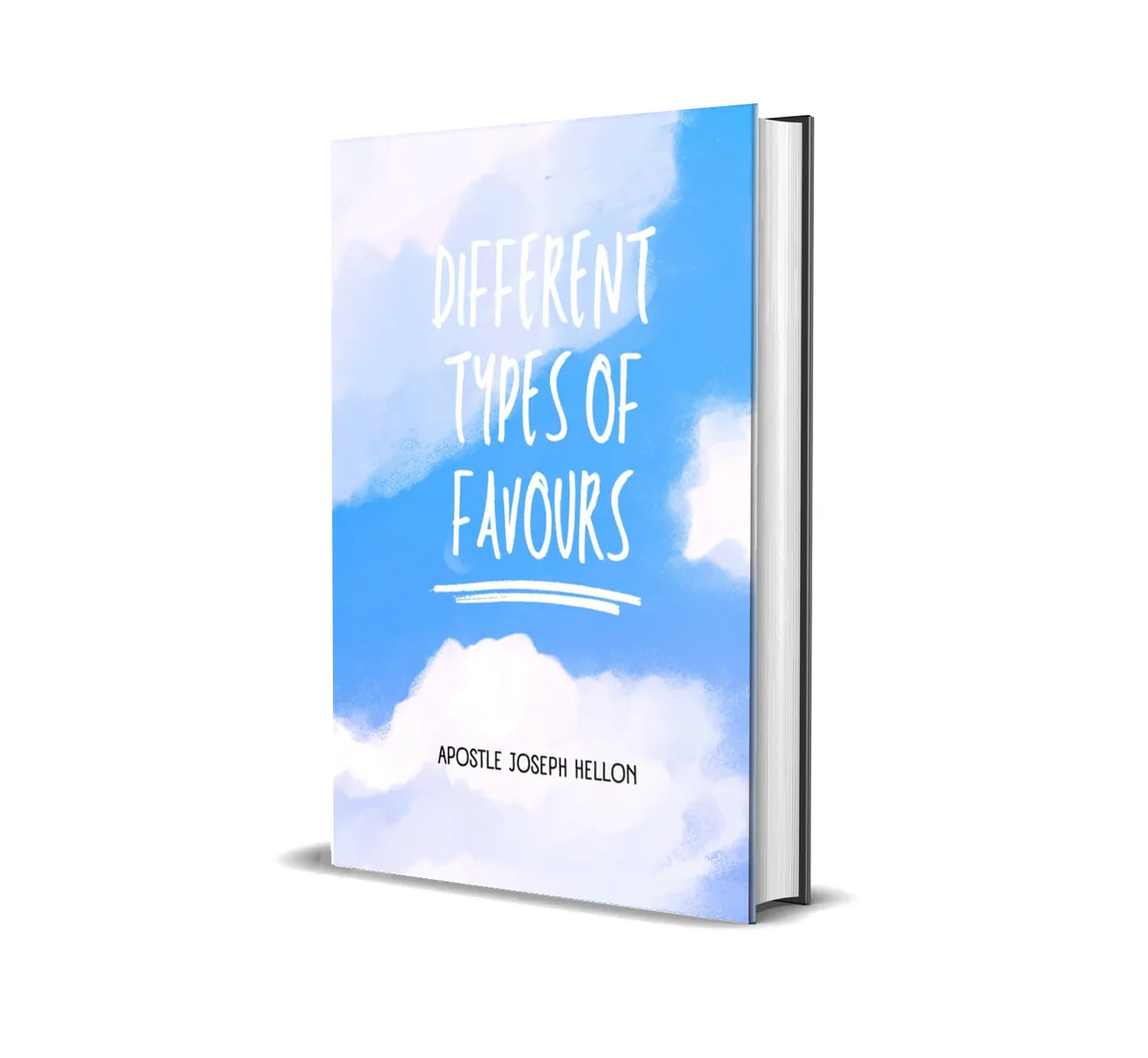 Cover of Different Types of Favours by Apostle Joseph Hellon