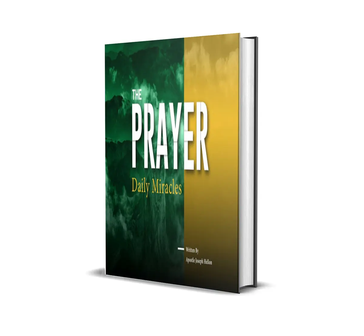 Cover of The Prayer — Daily Miracles by Apostle Joseph Hellon