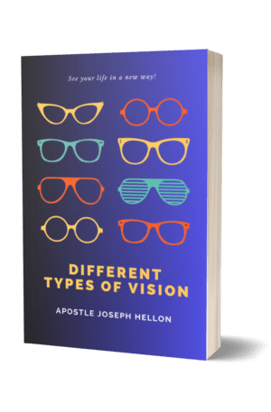 Different Types of Vision - Apostle Joseph Hellon