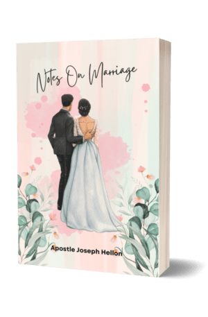 Notes On Marriage by Apostle Joseph Hellon